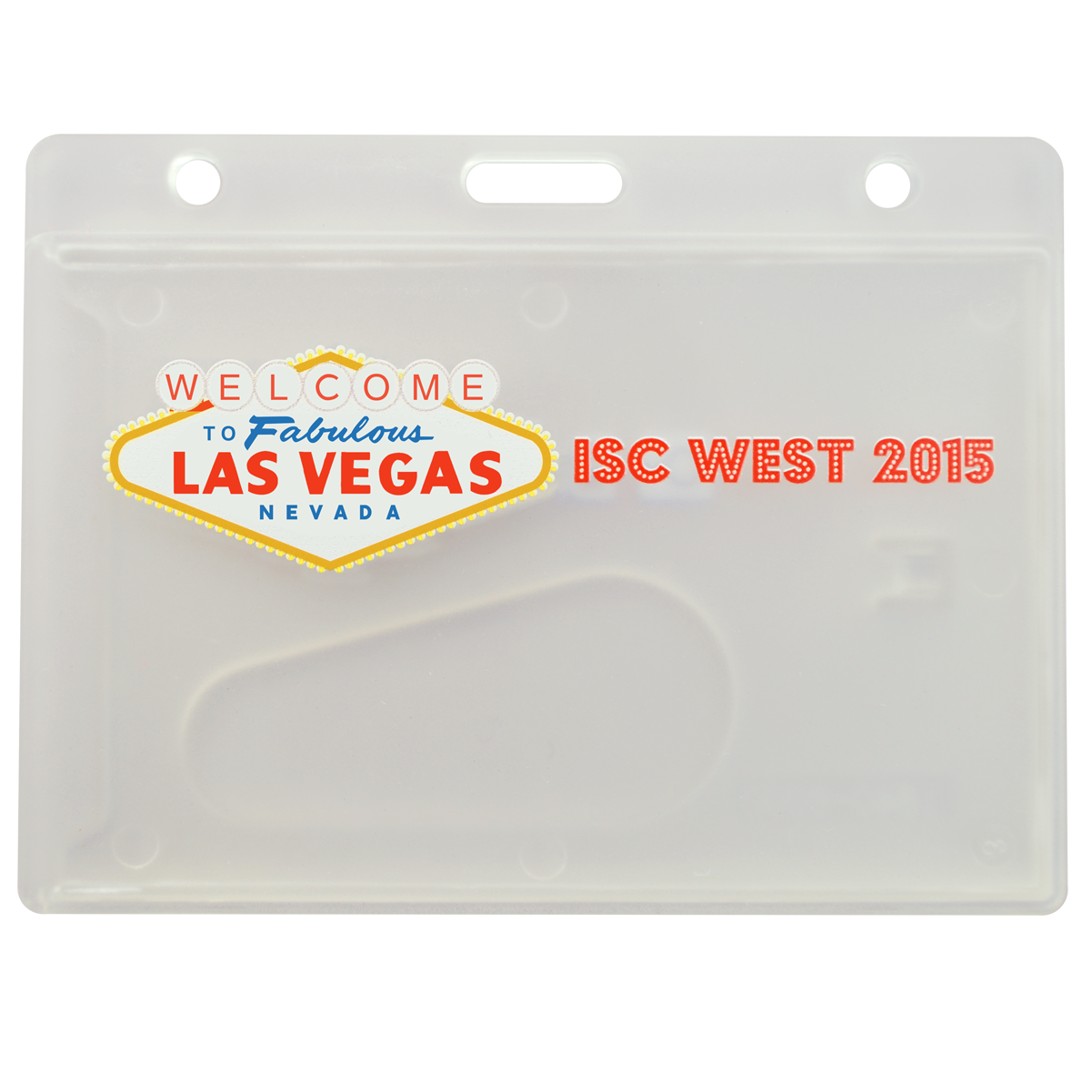 A clear plastic badge holder printed with "Welcome to Fabulous Las Vegas, Nevada" and "ISC West 2015" in red and blue text. Customize Custom Horizontal Crystal Clear Card Dispenser (726-CT1-Custom) with your own design or add logos for a more personalized touch, perfect for events and conferences.