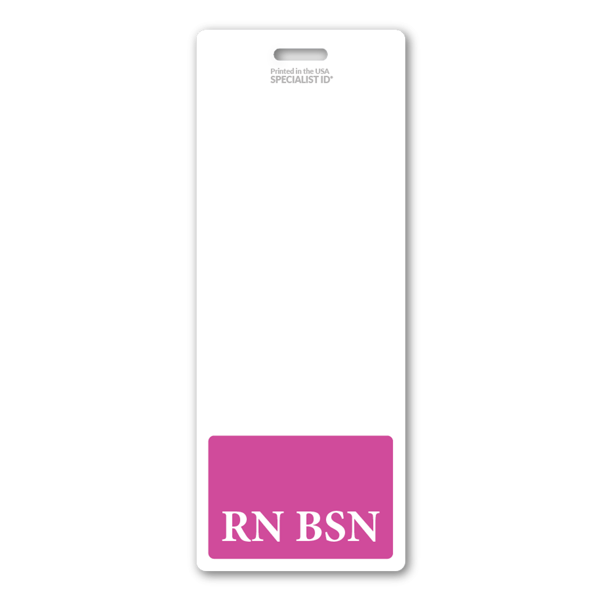 An Oversized RN BSN Badge Buddy - Extra Large Vertical Badge Buddies for Nurses with BSN - Hospital ID Badge Backer featuring a white background with a pink section at the bottom displaying "RN BSN" in bold white text, perfect for Registered Nurses.