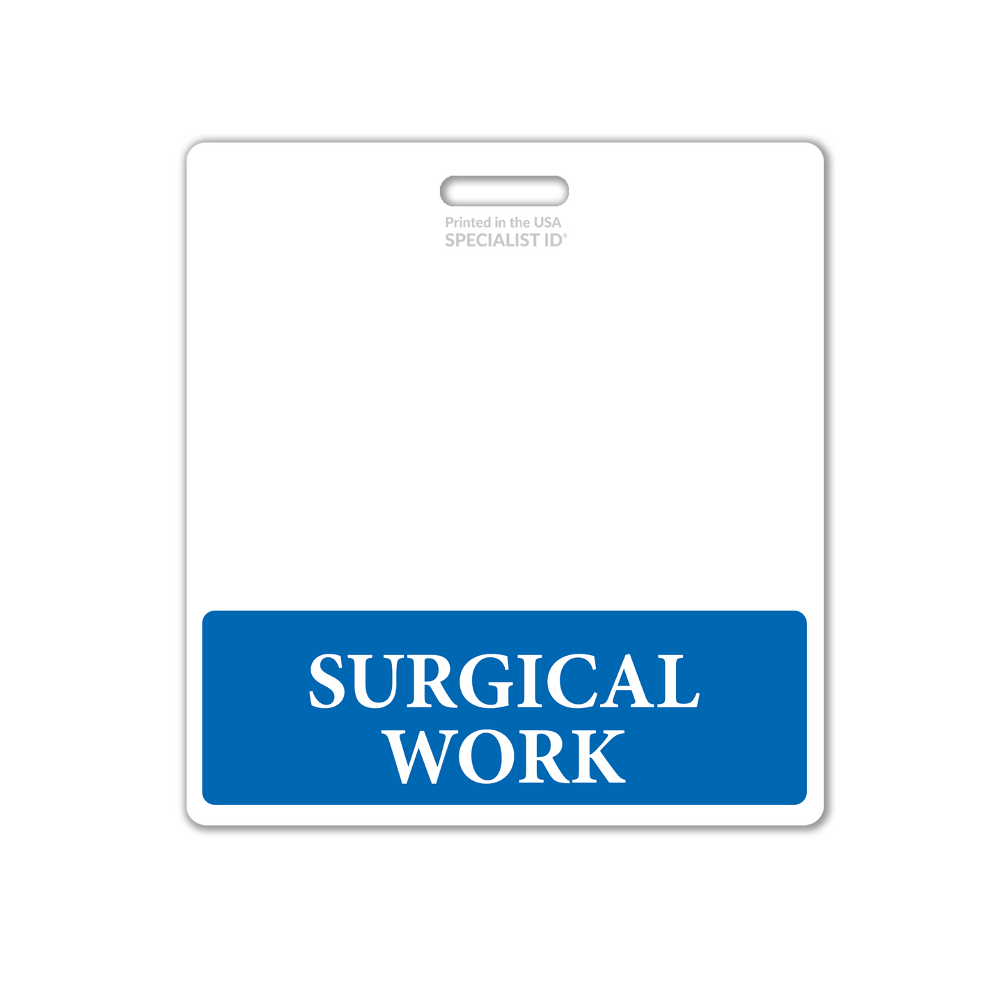 Extra large badge buddy with a blue section at the bottom, displaying "SURGICAL WORK" in white text, serving as an essential identification tool for surgical workers in healthcare settings.