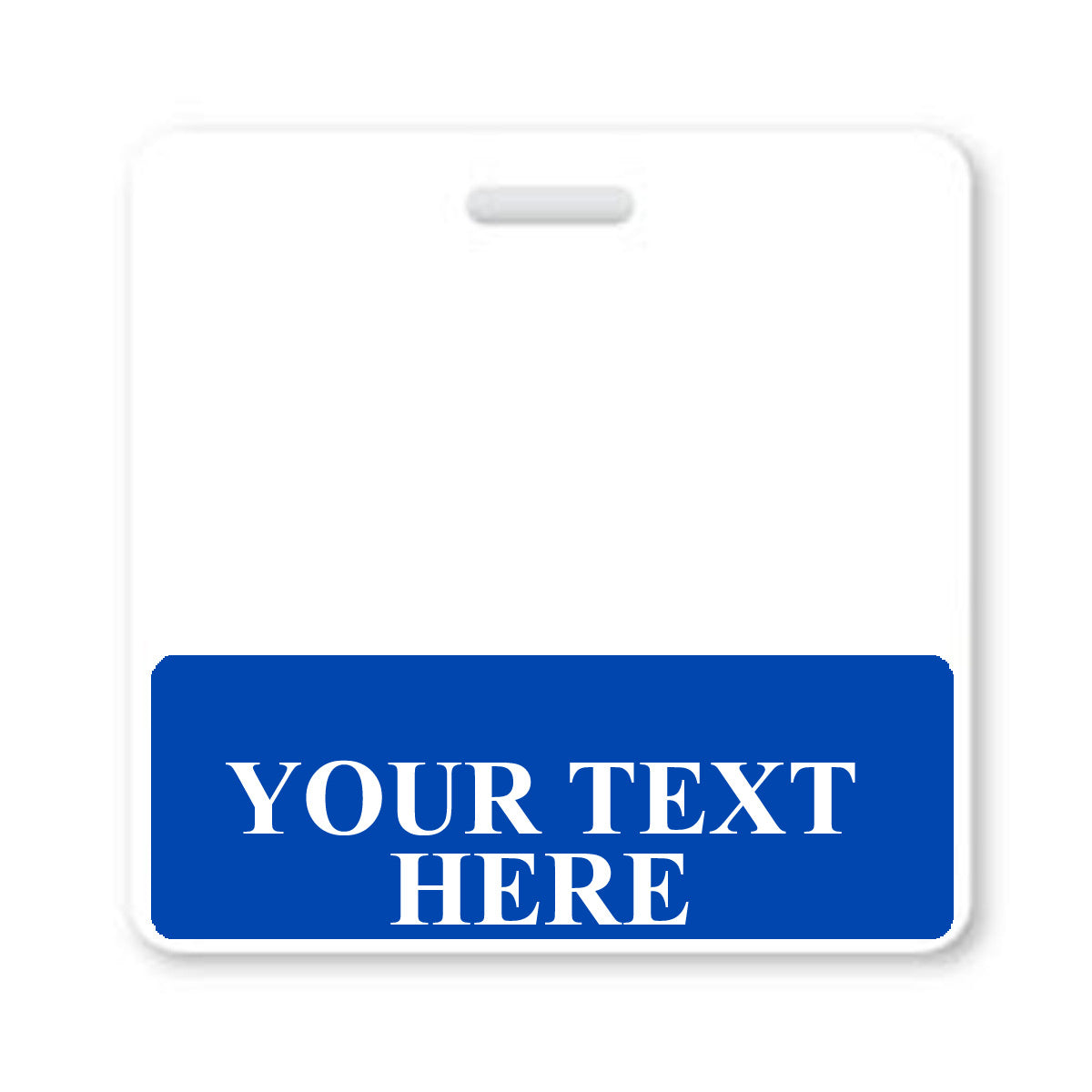 A Fully Customizable Badge Buddy Horizontal - (Standard Size) with a white top section and a blue bottom section labeled "YOUR TEXT HERE" allows you to personalize name titles effortlessly. Proudly offered by Specialist ID, it ensures your identification needs are met with style and accuracy.