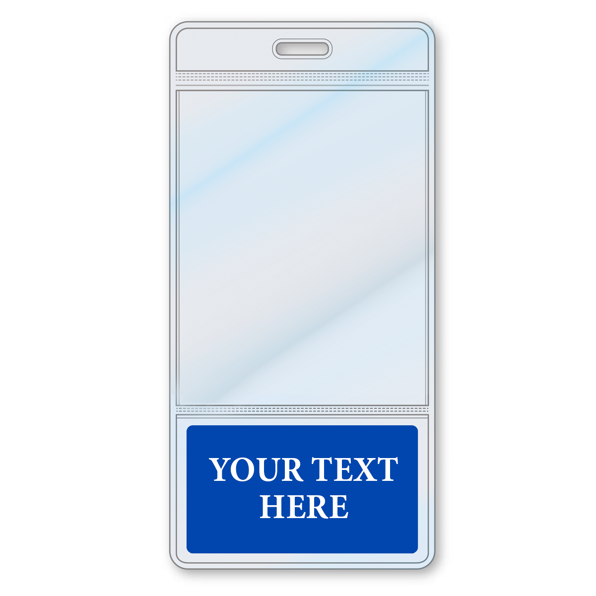 A customizable badge holder featuring a blank ID badge with a clear plastic top section and a blue bottom section labeled "YOUR TEXT HERE." Ideal for any role identifying Custom Printed BadgeBottoms® Vertical (Badge Holder & Badge Buddy IN ONE!!) needs.