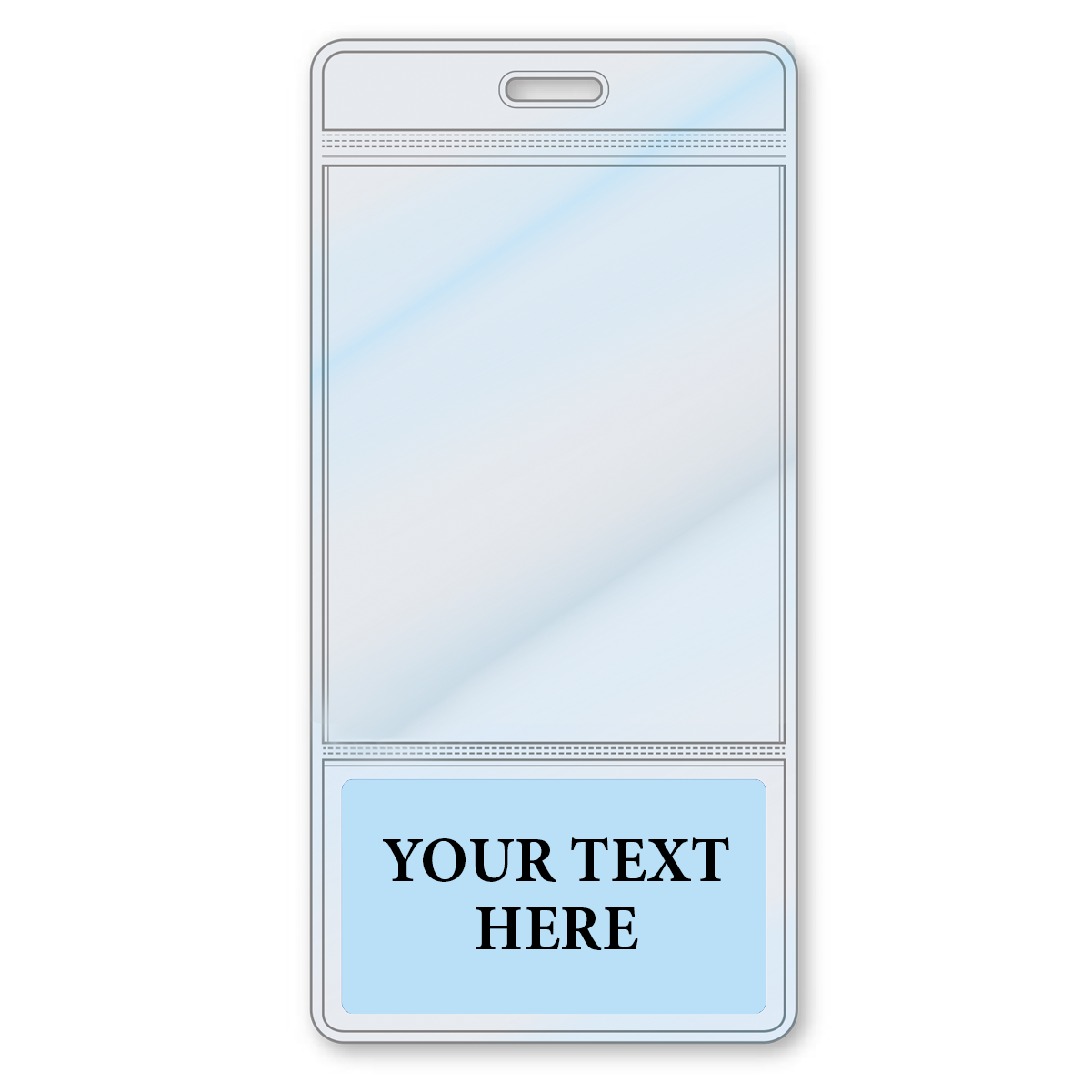 An empty Custom Printed BadgeBottoms® Vertical (Badge Holder & Badge Buddy IN ONE!!) with "YOUR TEXT HERE" written in a blue space at the bottom.