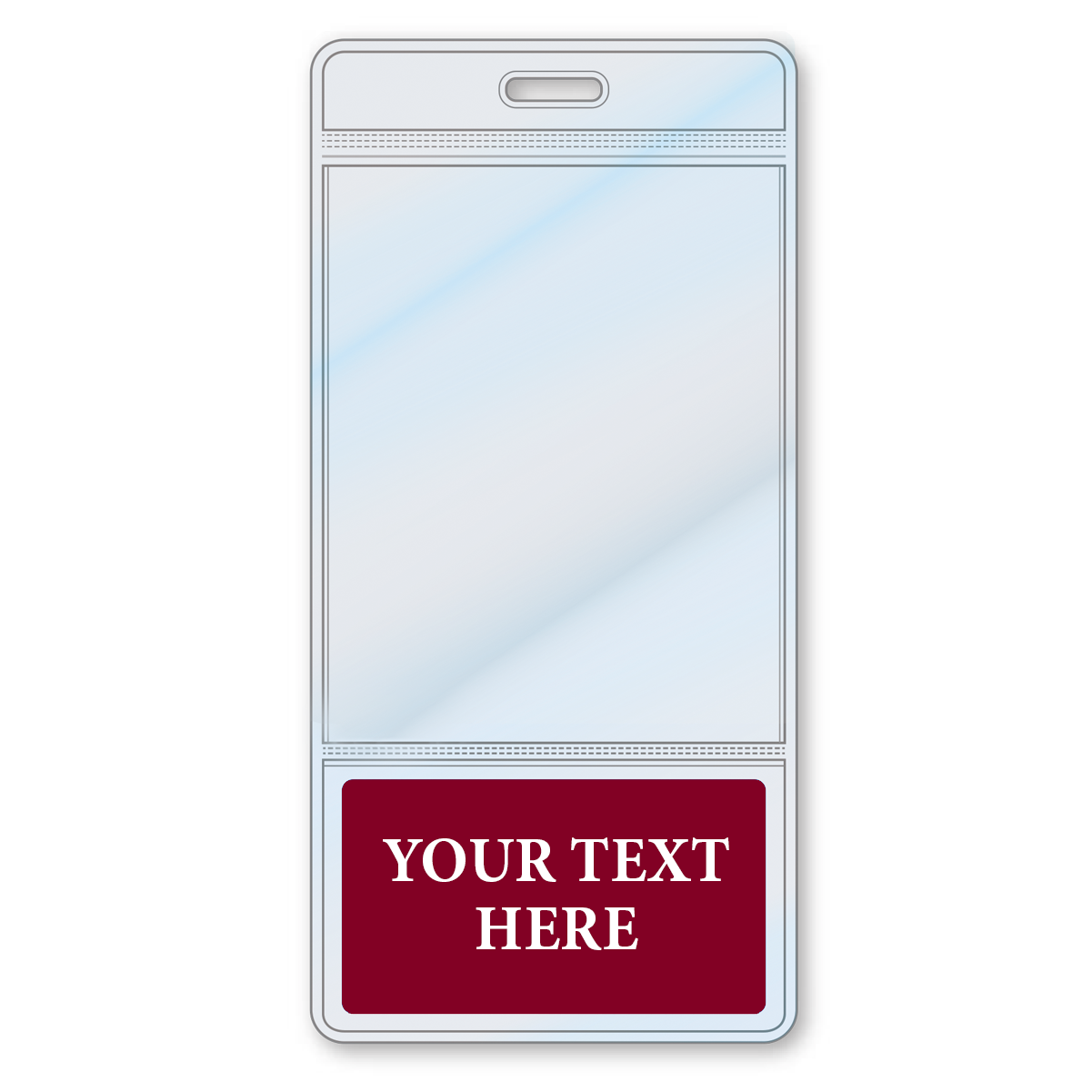 A Custom Printed BadgeBottoms® Vertical (Badge Holder & Badge Buddy IN ONE!!) with a slot for a lanyard and space for custom text in the lower maroon section labeled "YOUR TEXT HERE.