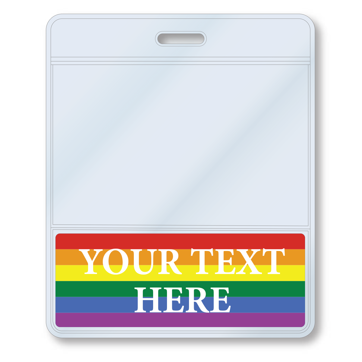 A Custom Printed BadgeBottoms® Horizontal (Badge Holder & Badge Buddy IN ONE) with a vibrant rainbow stripe at the bottom that says "YOUR TEXT HERE," perfect for adding your customizable title.