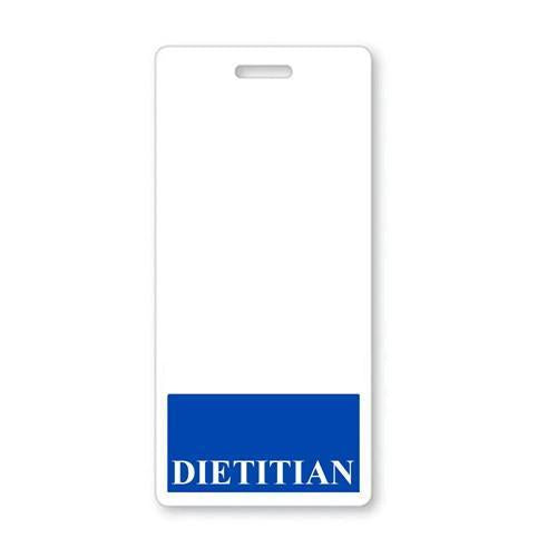 A fully laminated "DIETITIAN" Badge Buddy Vertical with Blue Border features a white design with a blue section at the bottom displaying the word "DIETITIAN" in white text, ensuring instant role recognition.