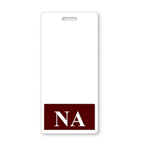 A white rectangular card with a slot at the top. At the bottom, there is a maroon section with the letters "NA" in white font, making it perfect as an NA Vertical Badge Buddy with Burgundy Border for identification purposes.