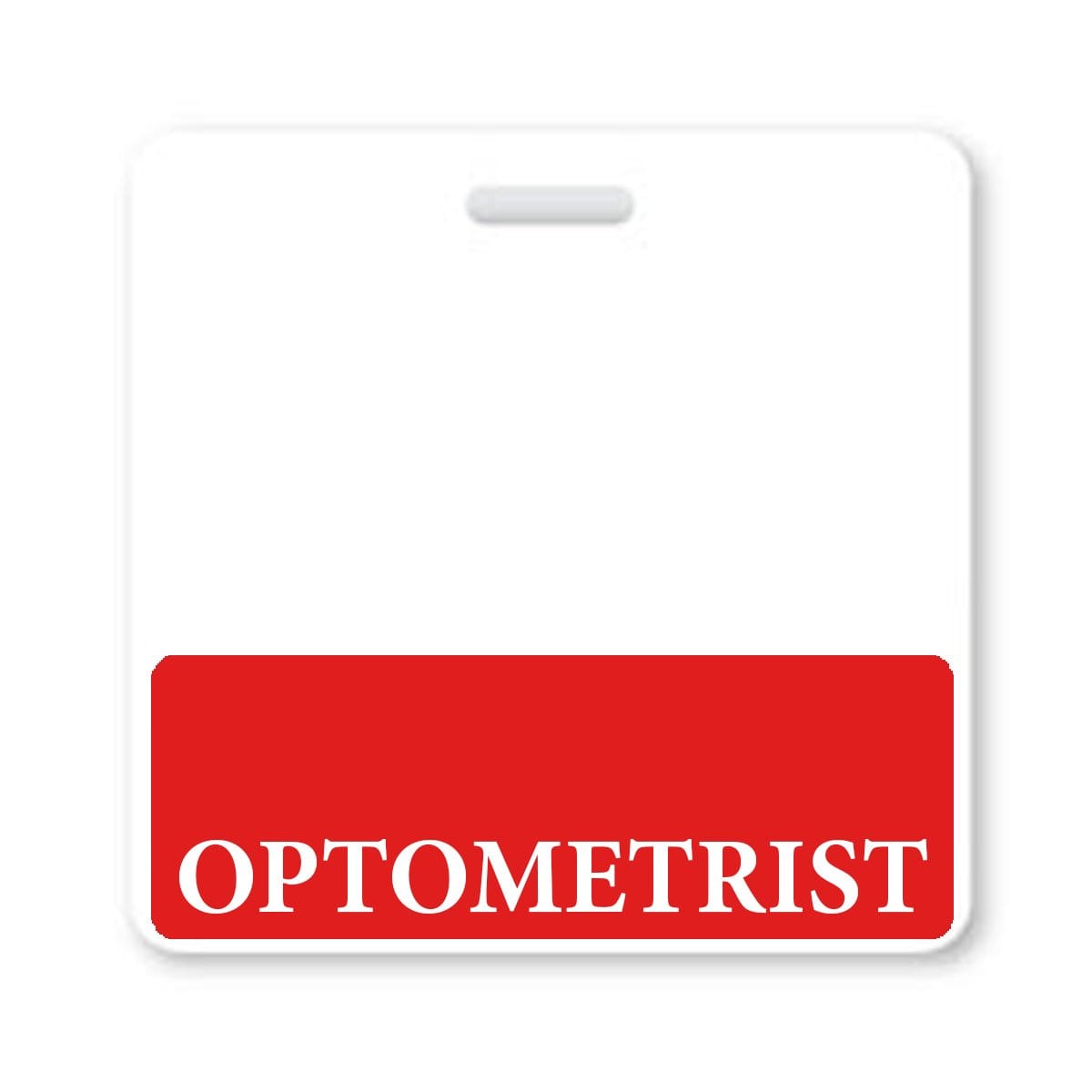 A plain white identification badge with a bold red stripe at the bottom, displaying the word "OPTOMETRIST" in white capital letters, functions as an ideal Optometrist Horizontal Badge Buddy with Red Border.