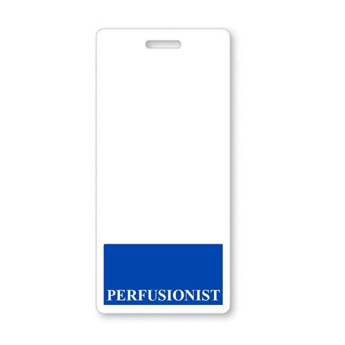 A "PERFUSIONIST" Vertical Badge Buddy with Blue border featuring a white background with a blue section at the bottom displaying "PERFUSIONIST" in bold white text, perfect for use in a hospital environment.