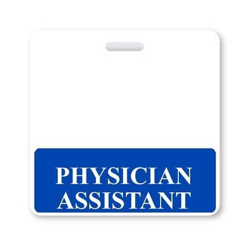 A white PHYSICIAN ASSISTANT Horizontal Badge Buddy with Blue Border with a blue section at the bottom that reads "PHYSICIAN ASSISTANT" in bold white letters, perfect for navigating the hospital environment.