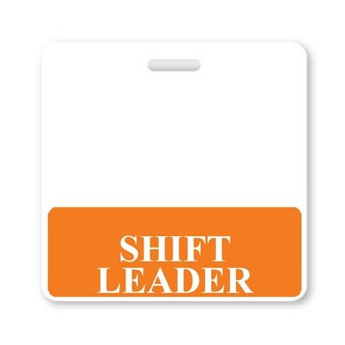 A SHIFT LEADER Horizontal Badge Buddy with Orange Border made of the highest quality synthetic paper with an orange bottom section containing the text "SHIFT LEADER" in all capital letters, ensuring durable and clear role recognition for your Shift Leader badge buddy.