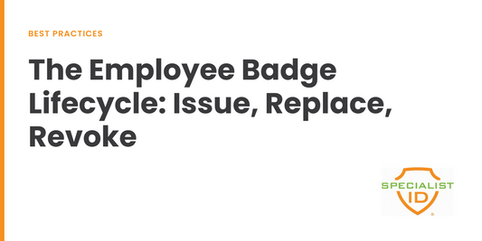 Employee Badge Lifecycle: Issue, Replace, Revoke