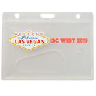 Custom Horizontal Rigid Plastic Frosted Card Dispenser (1840-6000-Custom) with "Welcome to Fabulous Las Vegas Nevada" and "ISC West 2015" printed on the front. Custom badge holders with no setup fees, designed for events and conferences.