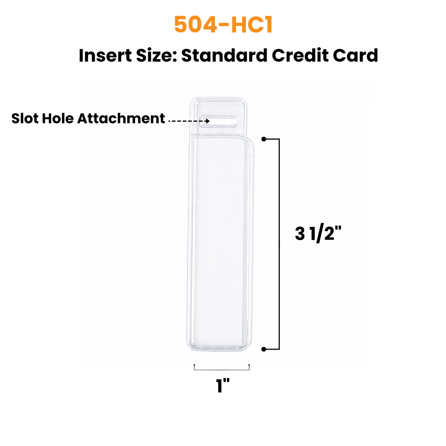 Rectangular clear plastic sleeve, labeled for a Vertical Half Card Vinyl Holder with Slot (P/N 504-HC1), measuring 3.5 inches by 1 inch, with a slot hole opening at the top.
