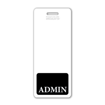 Oversized ADMIN Badge Buddy—an extra-large vertical hospital ID backer for administrative professionals. Features a black ADMIN box, slot for lanyard, and faint “Printed in the USA SPECIALIST ID.” Perfect as an Admin badge buddy.