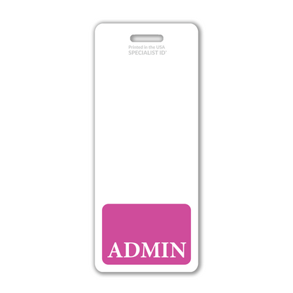 The Oversized ADMIN Badge Buddy is an extra large, vertical hospital ID badge backer for administrative professionals, featuring "ADMIN" in bold white letters on magenta at the bottom and a lanyard slot at the top.