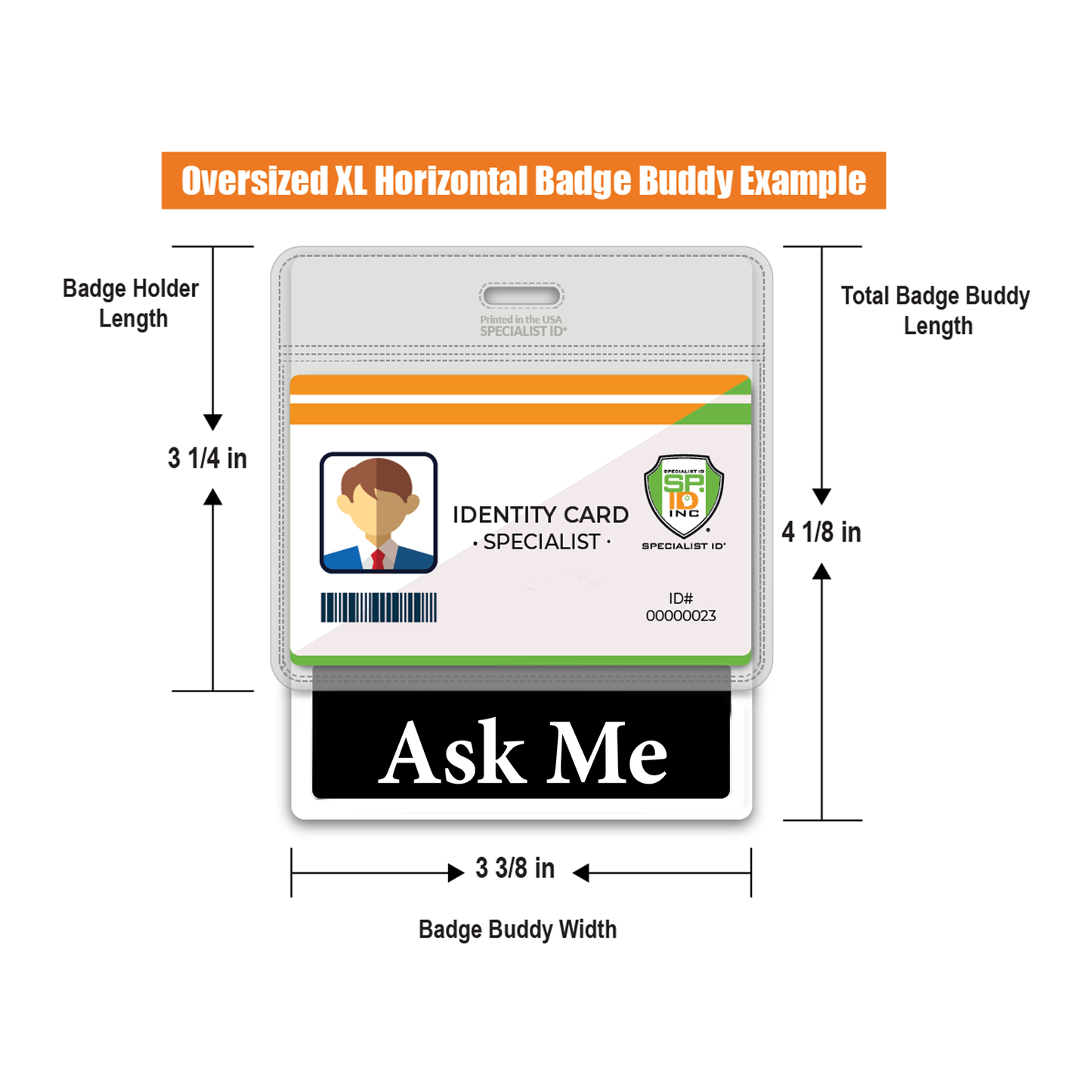 Measurement chart for an oversized XL horizontal badge buddy with a sample identity card. 3-3/8"wide and 4-1/8"long. Sold by Specialist ID.