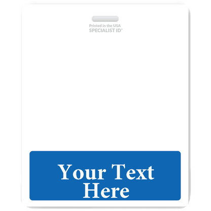 Extra Large Horizontal name badge with a white top section for customization, and a blue bottom section that reads "Your Text Here." Elevate your professional appearance with this Oversized Fully Customizable Badge Buddy Horizontal XL- (Extra Large Size).