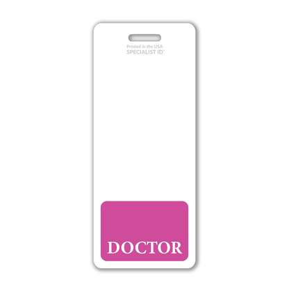 The Extra Large Doctor Badge Buddy is a vertical ID badge backer designed to enhance physician visibility, featuring the word "DOCTOR" on a prominent pink section at the bottom. The top highlights "Printed in the USA Specialist ID," making it an ideal choice for healthcare identification.