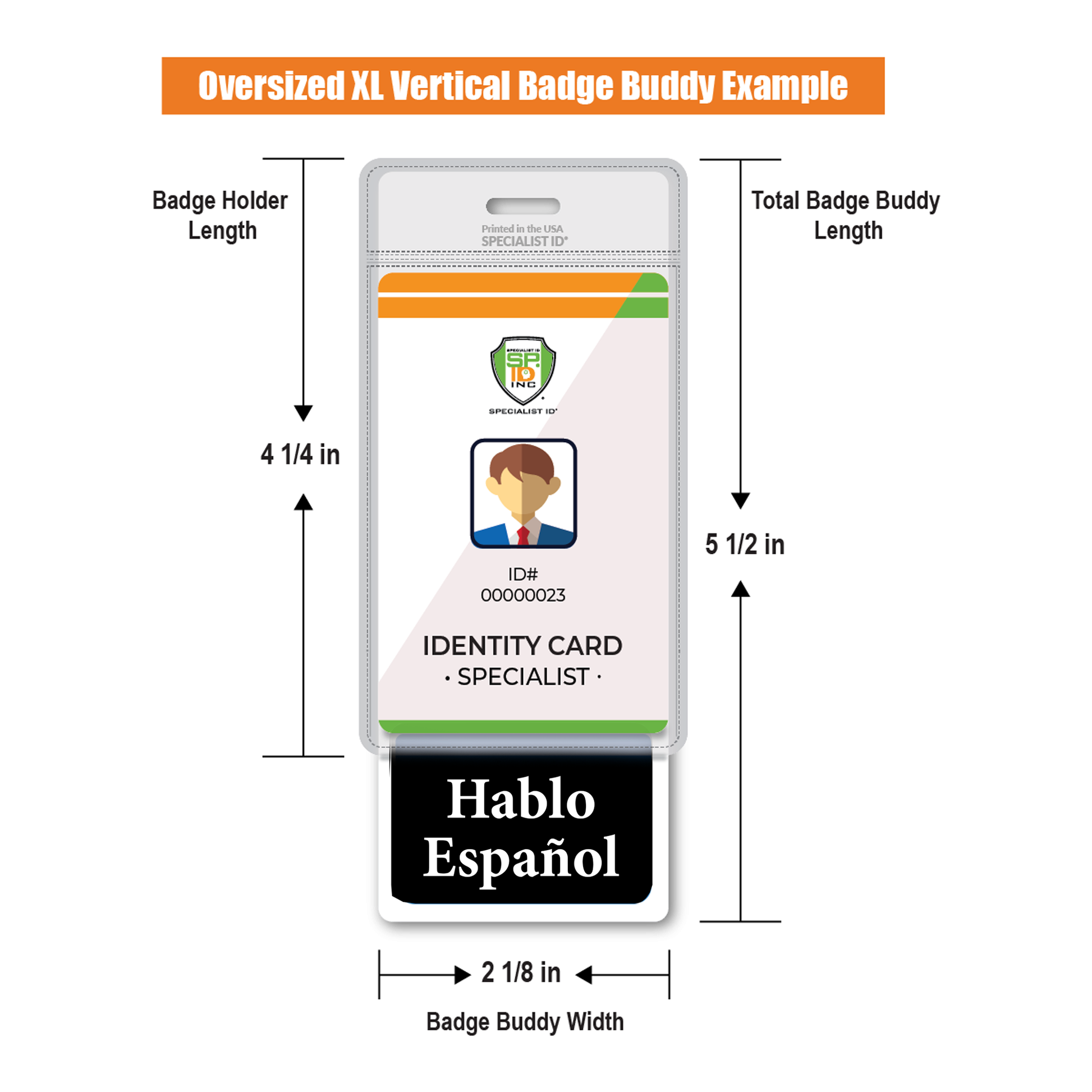 A dimension diagram showing an oversized XL vertical badge buddy example with labeled measurements for badge holder length, total badge buddy length, badge buddy width, and a black lower section reading 'Hablo Espanol' on a white background.