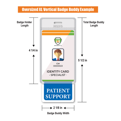 Illustration of the Extra Large Patient Support Badge Buddy, an oversized vertical XL badge backer. This badge buddy is labeled "Patient Support" and is attached to an "Identity Card" ID featuring a photo and text. Designed for healthcare identification, it's perfect for patient support staff.