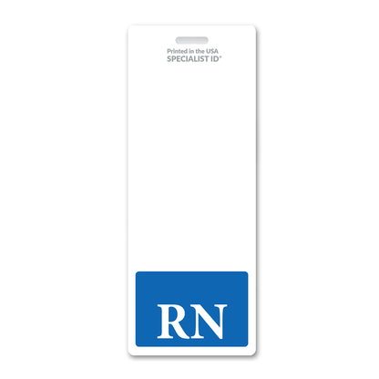 The RN Registered Nurse XL Badge Buddy - Oversized Vertical Hospital ID Role Identifier features a white design with "RN" in large white letters on a blue background at the bottom and "Printed in the USA SPECIALIST ID" near the top, providing clear registered nurse identification for easy recognition.