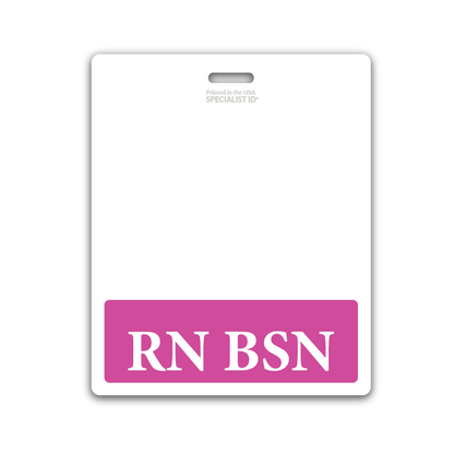 A white Extra Large RN BSN Badge Buddy - Oversized Badge Backer for Nurses - Horizontal Hospital ID Badge Buddies with "Printed in the USA, SPECIALIST ID" at the top and "RN BSN" in a bold pink section at the bottom, perfect for Registered Nurses looking to easily display their credentials.