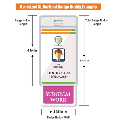 Example of the Extra Large Surgical Work Badge Buddy, a vertical hospital ID badge backer labeled beneath an identity card for a specialist. This durable accessory highlights dimensions and badge holder indicators, ensuring easy recognition and enhancing identification efficiency for surgical staff.