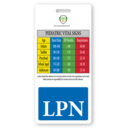 A reference card displaying pediatric vital signs ranges for heart rate, BP/systolic, and respirations across different age groups—infants, toddlers, preschoolers, school-aged children, and adolescents. Fully Customizable Badge Buddy Vertical - (Standard Size) with LPN logo at the bottom for easy identification.