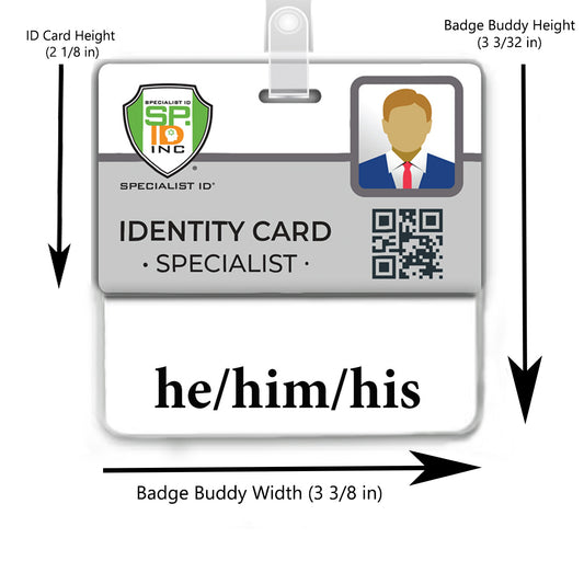 The Pronoun Badge Buddy He/Him/His Horizontal with White Border highlights diversity and inclusion, featuring a company logo and photo placeholder on top, with "he/him/his" pronouns prominently displayed at the bottom. Dimensions are clearly labeled for clarity.