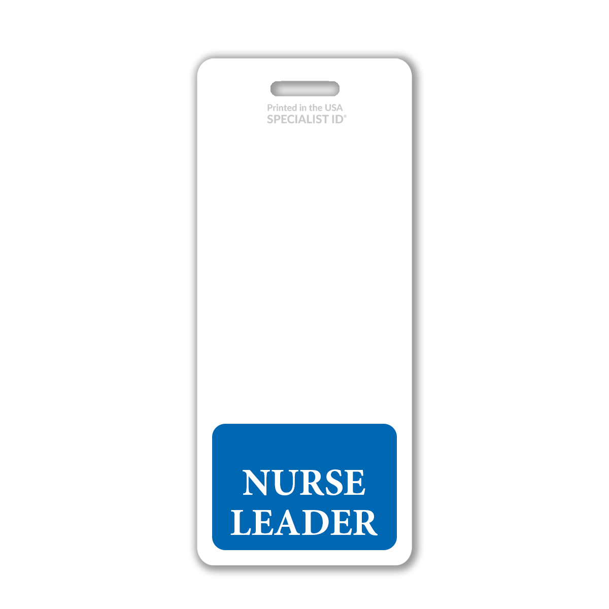 A white Nurse Leader Badge Buddy Vertical Hospital ID Badge Backer Card for Nurse Leaders  - Standard Size with a blue bottom section displaying the title "Nurse Leader" in white, serving as an essential hospital ID for key personnel.
