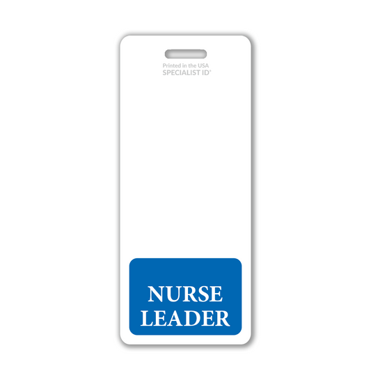 A white Nurse Leader Badge Buddy Vertical Hospital ID Badge Backer Card for Nurse Leaders  - Standard Size with a blue bottom section displaying the title "Nurse Leader" in white, serving as an essential hospital ID for key personnel.