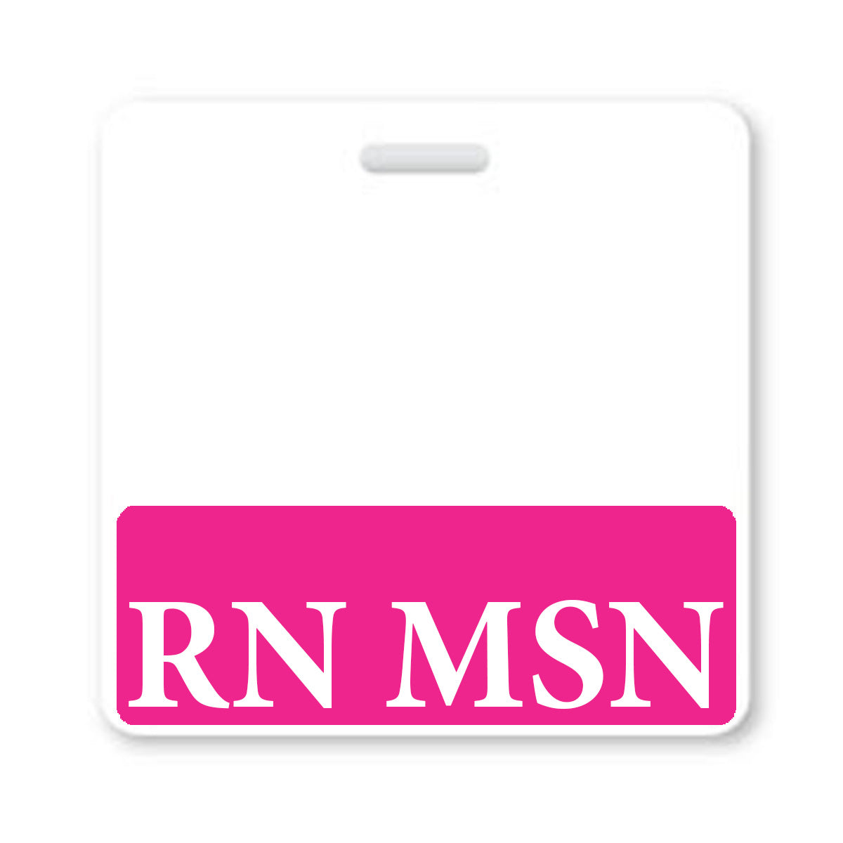 A white RN MSN Badge Buddy Horizontal for Nurse - Double Sided Print ID Badge Backer (Standard Size) with a pink section at the bottom displaying "RN MSN" in white letters. Perfect for a Nurse ID Badge or Hospital Badge Holder.
