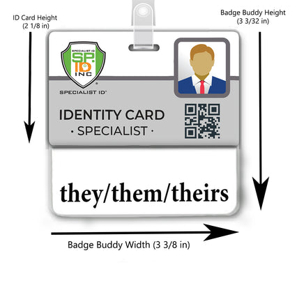 Enhance diversity inclusion with an identity card complete with the Pronouns Badge Buddy "They/Them/Theirs" featuring a horizontal design and white border. The ID is 2 1/8 in, while the Badge Buddy measures 3/32 in height by 3 3/8 in width.
