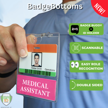 A user displays the "MEDICAL ASSISTANT BadgeBottom & Badge Buddy" featuring a scannable, double-sided design. This efficient badge includes a horizontal ID sleeve and bottom role tag for easy recognition, making it one of the best role-identifying badge holders available.
