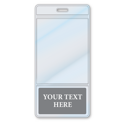 An illustration of a Custom Printed BadgeBottoms® Vertical (Badge Holder & Badge Buddy IN ONE!!) with a clear plastic area for displaying an ID card and a gray section at the bottom labeled "Your Text Here." Perfect as an ID badge holder for easy role identification.