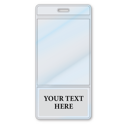 A Custom Printed BadgeBottoms® Vertical (Badge Holder & Badge Buddy IN ONE!!), encased in a clear plastic cover, features a section labeled "Your Text Here" at the bottom, making it one of the most versatile customizable badge holders available.