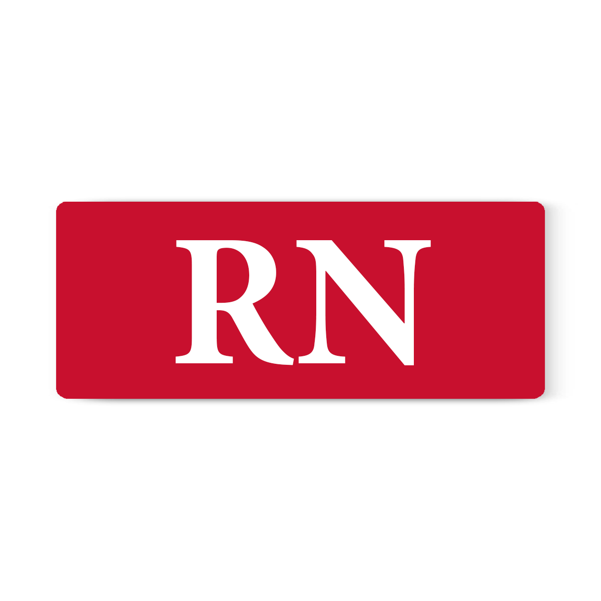 Red rectangular sign with the white letters "RN" in the center, perfect for medical workplaces. Horizontal Custom BadgeBottoms Insert Only (Holder Not Included) - Add Your Unique Title are available to suit your needs.