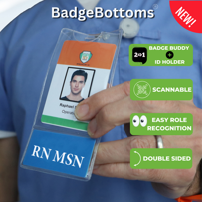 A person holds a nursing badge featuring "BadgeBottoms," a double-sided medical ID with photo ID, scanning, and role recognition. The RN MSN BadgeBottom combines an ID holder and badge buddy with a vertical sleeve and bottom role tag for Registered Nurses with a Master's in Nursing.
