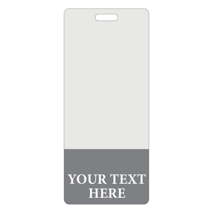Rectangular badge template with a blank white upper section and a gray lower section labeled "YOUR TEXT HERE". Ideal for Custom Printed Clear Badge Buddies Vertical (Standard Size) - Customize with Title and Color, this design ensures instant role recognition, making it perfect for personalized identification.