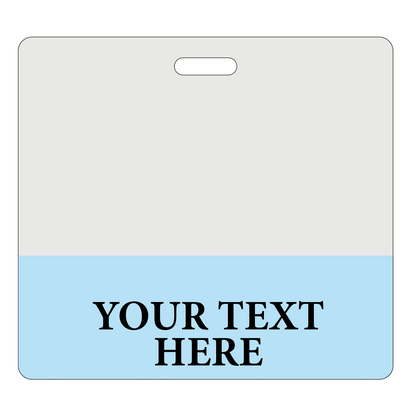 A rectangular badge with a white top half and a blue bottom half, featuring the placeholder text "YOUR TEXT HERE" in bold black letters from Custom Printed Clear Badge Buddies Horizontal (Standard Size) - Customize with Title and Color. Ideal for creating custom badge buddies for easy identification.