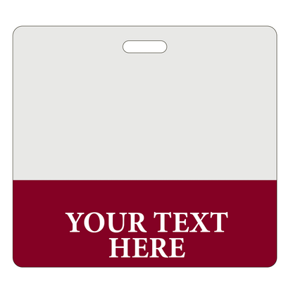 An identification badge with a white top section and a red bottom section. The red section contains the text "YOUR TEXT HERE" in white capital letters. There is a slot for attaching the badge at the top, making it perfect for Custom Printed Clear Badge Buddies Horizontal (Standard Size) - Customize with Title and Color by Specialist ID.
