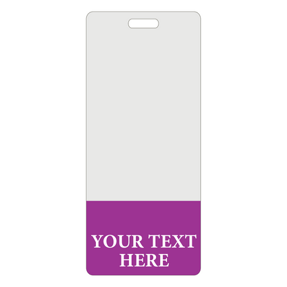 Image of a Custom Printed Clear Badge Buddies Vertical (Standard Size) - Customize with Title and Color with a blank vertical layout and a purple bottom section labeled "YOUR TEXT HERE." The badge has a slot at the top for attaching a lanyard, perfect for instant role recognition.