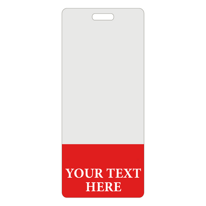 A Custom Printed Clear Badge Buddies Vertical (Standard Size) - Customize with Title and Color with a white top section and a red bottom section that reads "YOUR TEXT HERE" in white capital letters, perfect for creating custom printed clear badge buddies for instant role recognition.