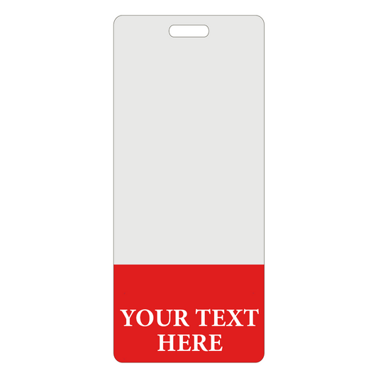 A Custom Printed Clear Badge Buddies Vertical (Standard Size) - Customize with Title and Color with a white top section and a red bottom section that reads "YOUR TEXT HERE" in white capital letters, perfect for creating custom printed clear badge buddies for instant role recognition.
