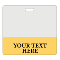 A two-tone badge with a grey top half and a yellow bottom half. The bottom half contains the text "YOUR TEXT HERE" in bold, black letters, perfect for creating Custom Printed Clear Badge Buddies Horizontal (Standard Size) - Customize with Title and Color from Specialist ID.
