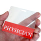 A hand holds a Clear PHYSICIAN Badge Buddy - Horizontal ID Badge Backer for Physicians - Double Sided Print with the word "PHYSICIAN" in white text on a red color border at the bottom.