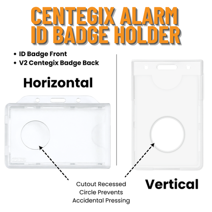 The Dual Badge Holder for Centegix CrisisAlert V2 Wearable Panic Button + CR80 ID Card (SPID-1730 / SPID-1780) features both horizontal and vertical styles with a recessed cutout to help prevent accidental button presses.
