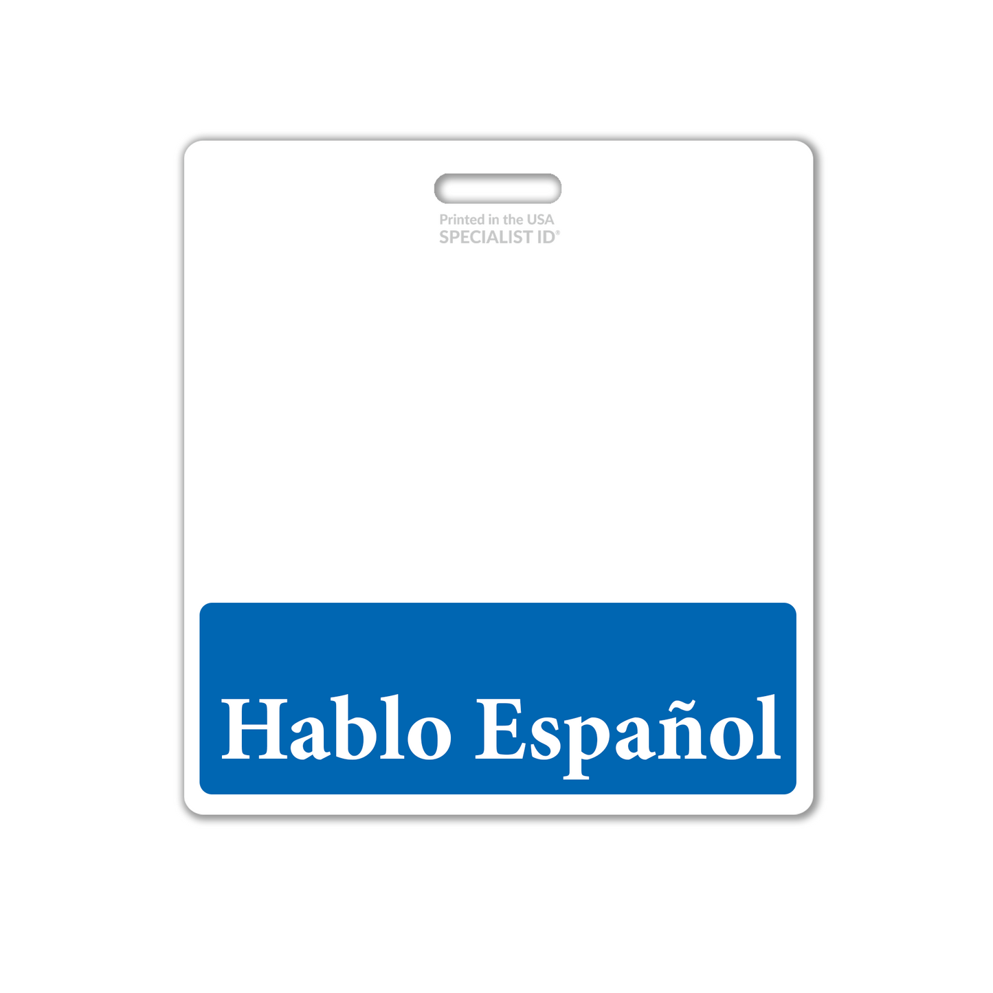 The Oversized "Hablo Español" Badge Buddy with blue border is a horizontal XL badge backer for bilingual / spanish speaking staff, featuring bold "Hablo Español". Perfect for retail, volunteers, information centers to attach to their name tag to assist spanish speaking customers.