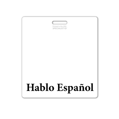 The Oversized "Hablo Español" Badge Buddy with white border is a horizontal XL badge backer for bilingual / spanish speaking staff, featuring bold "Hablo Español". Perfect for retail, volunteers, information centers to attach to their name tag to assist spanish speaking customers.