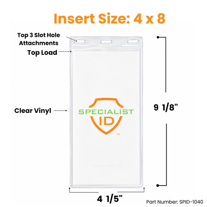 4x8 Inch Clear Vinyl Ticket & Credential Holder with 3 Slots SPID-1040 features top loading and accommodates a 4 x 8 inch insert—perfect for use as an oversized ticket holder or large event badge holder. This holder has overall dimensions of 4 1/5 x 9 1/8 inches, and displays the Specialist ID logo along with part number SPID-1040.